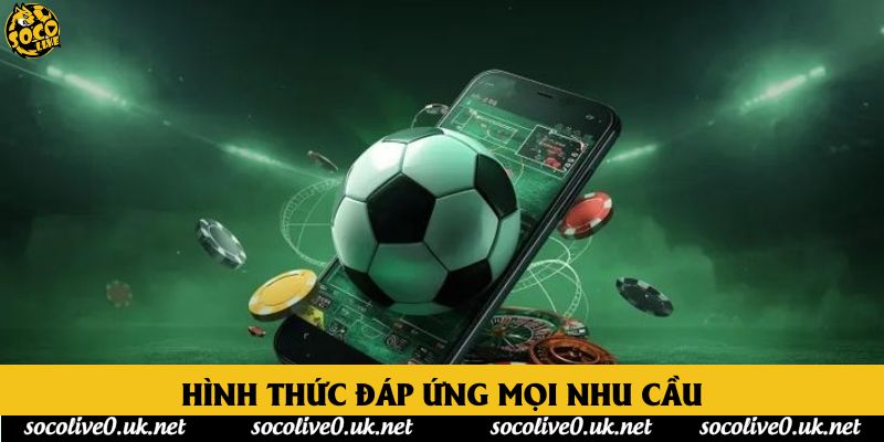Hình thức đáp ứng mọi nhu cầu