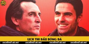 Lịch thi đấu bóng đá hôm nay - Xem lộ trình các giải đấu mới nhất