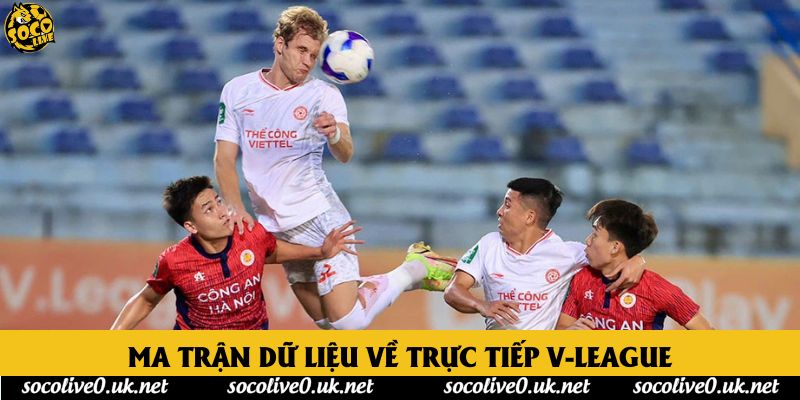 Ma trận dữ liệu về trực tiếp V-league