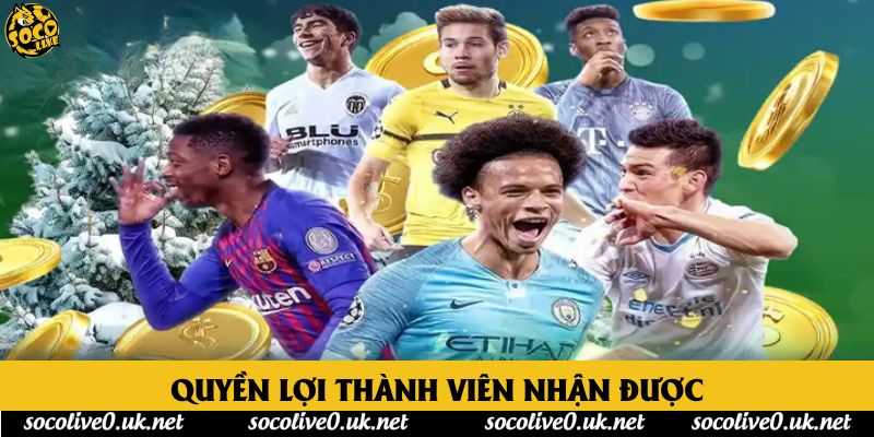 Quyền lợi thành viên nhận được