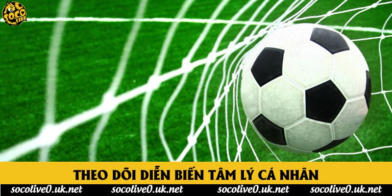 Theo dõi diễn biến tâm lý cá nhân Theo dõi diễn biến tâm lý cá nhân